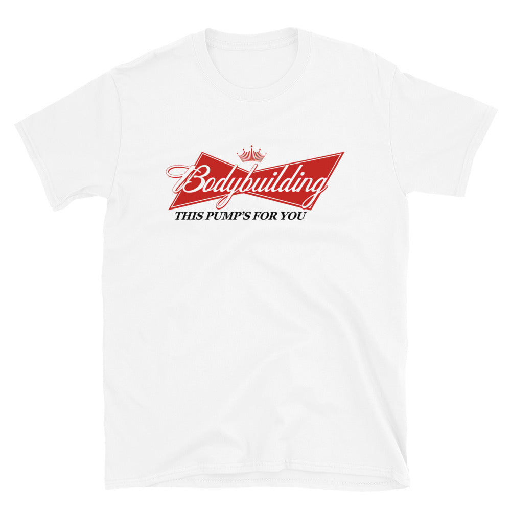 This Pump's For You Bodybuilding Tee - White